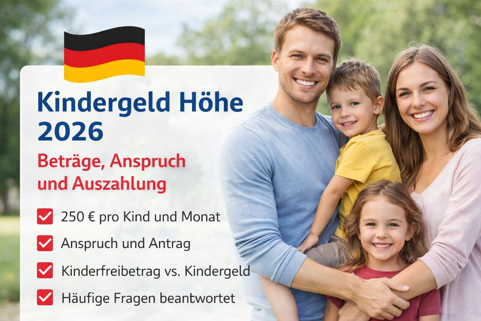 Fröhliche Familie im Park mit deutscher Flagge und Text „Kindergeld Höhe 2026 – Beträge, Anspruch und Auszahlung“ sowie Hinweis auf 250 Euro pro Kind und Monat.